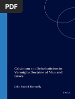 Calvinism and Scholasticism in Vermiglis Doctrine of Man and Grace (Studies in Medieval and Reformation Thought) (J. P. Donnelly) 