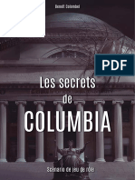 Les Secrets de Columbia - Scénario