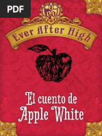 El Cuento de APPLE WHITE-Ever After High. Shannon Hale