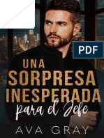 Una Sorpresa Inesperada para El Jefe - Ava Gray