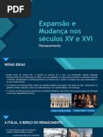 Expansão e Mudança Nos Séculos XV e XVI - O Renascimento