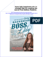 PDF Backroads Boss Lady Happiness Ain T A Side Hustle Straight Talk On Creating The Life You Deserve First Edition Roberts Ebook Full Chapter