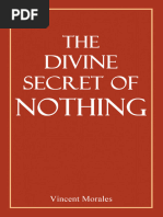 The Divine Secret of Nothing by Vincent Morales