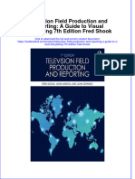 Textbook Television Field Production and Reporting A Guide To Visual Storytelling 7Th Edition Fred Shook Ebook All Chapter PDF