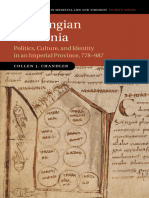 Chandler, Cullen J - Carolingian Catalonia Politics, Culture, and Identity in An Imperial Province, 778-987