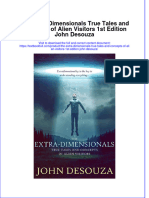 Full Chapter The Extra Dimensionals True Tales and Concepts of Alien Visitors 1St Edition John Desouza PDF