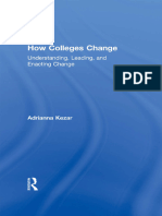 Adrianna Kezar - How Colleges Change - Understanding, Leading, and Enacting Change-Routledge (2013)