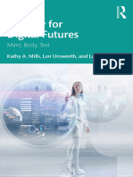 Kathy A. Mills, Len Unsworth, Laura Scholes - Literacy For Digital - Futures Mind, Body, Text-Routledge (2022)