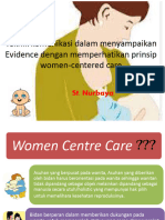 Teknik Komunikasi Dalam Menyampaikan Evidence Dengan Memperhatikan Prinsip Women-Centered Care