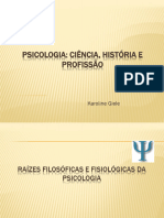 Aula 1 - RAÍZES FILOSÓFICAS E FISIOLÓGICAS DA PSICOLOGIA