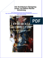 Ebook Experimental Architecture Designing The Unknown 1St Edition Rachel Armstrong Online PDF All Chapter