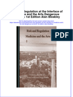 Risk and Regulation at The Interface of Medicine and The Arts Dangerous Currents 1St Edition Alan Bleakley Online Ebook Texxtbook Full Chapter PDF