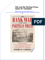 The Bank War and The Partisan Press Stephen W Campbell Online Ebook Texxtbook Full Chapter PDF