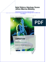 Full Ebook of Christian Metal History Ideology Scene 1St Edition Marcus Moberg Online PDF All Chapter