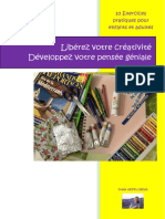 Libérez Votre Créativité Développez Votre Pensée Géniale: 10 Exercices Pratiques Pour Enfants Et Adultes