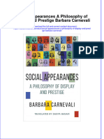 Full Ebook of Social Appearances A Philosophy of Display and Prestige Barbara Carnevali Online PDF All Chapter