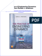 Full Ebook of The Practice of Engineering Dynamics 1St Edition Ronald J Anderson Online PDF All Chapter