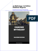 Full Ebook of Chukchee Mythology 1St Edition Waldemar Bogoras Online PDF All Chapter