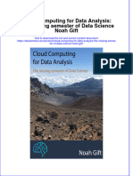 Full Ebook of Cloud Computing For Data Analysis The Missing Semester of Data Science Noah Gift Online PDF All Chapter