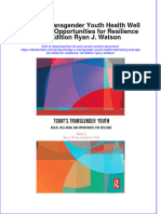 Full Ebook of Today S Transgender Youth Health Well Being and Opportunities For Resilience 1St Edition Ryan J Watson Online PDF All Chapter