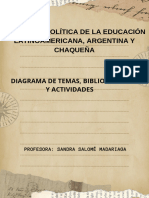 Historia y Política de La Educación Latinoamericana, Argentina y Chaqueña