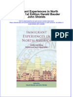 Full Ebook of Immigrant Experiences in North America 1St Edition Harald Bauder John Shields Online PDF All Chapter