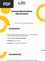 Doença Bacteriana: Hanseníase: Prof . Enf . Esp. Fernanda Mirelly