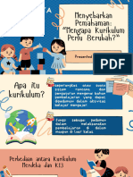 Menyebarkan Pemahaman "Mengapa Kurikulum Perlu Berubah"