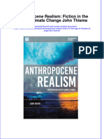 Anthropocene Realism Fiction in The Age of Climate Change John Thieme Full Chapter PDF