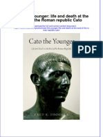 Cato The Younger Life and Death at The End of The Roman Republic Cato Full Chapter PDF