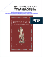 (Download PDF) How To Drink A Classical Guide To The Art of Imbibing Ancient Wisdom For Modern Readers Vincent Obsopoeus Ebook Online Full Chapter