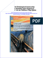 Crisis and Ontological Insecurity Serbias Anxiety Over Kosovos Secession 1St Ed Edition Filip Ejdus Full Chapter PDF