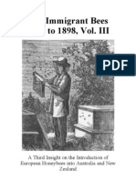 The Immigrant Bees, Vol. III, A History of The Introduction of European Honey Bees Into Australia and New Zealand, More Particularly A History of The Beekeepers Involved