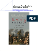 Rethinking America From Empire To Republic John M Murrin Full Chapter PDF