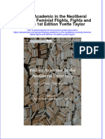 Feeling Academic in The Neoliberal University Feminist Flights Fights and Failures 1St Edition Yvette Taylor Full Chapter PDF