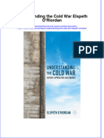 (Download PDF) Understanding The Cold War Elspeth Oriordan Full Chapter PDF