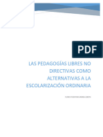 Flores Andrea - Las Pedagogías Libres No Directivas Como Alternativas A La Escolarización Ordinaria - PDF