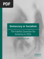 Sven R. Larson - Democracy or Socialism - The Fateful Question For America in 2024-Palgrave Macmillan (2021)