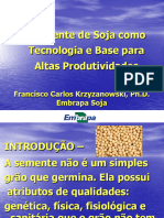 Soja Como Tecnologia e Base para Altas ProdutividadesFrancisco - Francisco Carlos Krzyzanowski