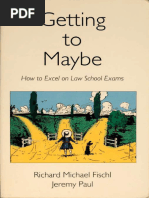 Richard Michael Fischl, Jeremy Paul - Getting To Maybe - How To Excel On Law School Exams-Carolina Academic Press (1999)