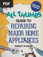 All Thumbs Guide To Repairing Major Home Appliances