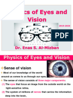 Physics of Eyes and Vision: Dr. Enas S. Al-Mizban