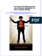 Get We Who Are Dark The Philosophical Foundations of Black Solidarity 1st Edition Tommie Shelby PDF Full Chapter