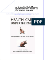 Health Care Under The Knife Moving Beyond Capitalism For Our Health 1st Edition Howard Waitzkin PDF Full Chapter