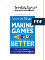 PDF Making Games Better The Art and Process of Game Design and Development Andrew Mayer All Chapter