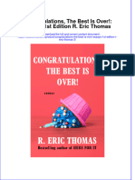 Dơnload Congratulations, The Best Is Over!: Essays 1st Edition R. Eric Thomas Full Chapter