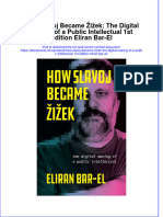 How Slavoj Became Žižek: The Digital Making of A Public Intellectual 1st Edition Eliran Bar-El Full Chapter