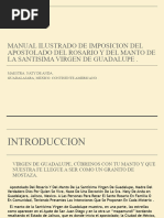 Manual de Imposicion Del Manto Del Apostolado Del Rosario y Del Manto de La Santisíma Virgen de Guadalupe .