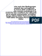 Auf der Suche nach den Bedingungen der Wirksamkeit des vertraglichen Willens Alla ricerca delle condizioni di efficacia della volontà contrattuale À la recherche des conditions de l efficacité de la volonté contractuelle 1st Edition Gregor Albers Editor Francesco Paolo Patti Editor Dorothée Perrouin Verbe Editor full chapter download pdf