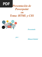 Presentación de Power Point Sobre El Tema: HTML y CSS: Enviada Por: Himani Kathal